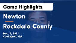 Newton  vs Rockdale County  Game Highlights - Dec. 3, 2021