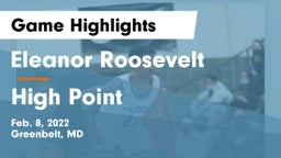 Eleanor Roosevelt  vs High Point Game Highlights - Feb. 8, 2022