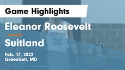 Eleanor Roosevelt  vs Suitland Game Highlights - Feb. 17, 2022