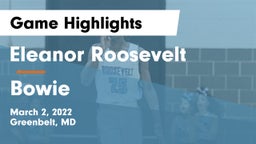 Eleanor Roosevelt  vs Bowie  Game Highlights - March 2, 2022