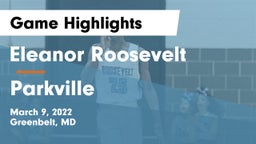 Eleanor Roosevelt  vs Parkville Game Highlights - March 9, 2022