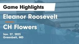 Eleanor Roosevelt  vs CH Flowers  Game Highlights - Jan. 27, 2023