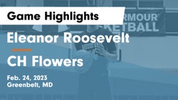 Eleanor Roosevelt  vs CH Flowers  Game Highlights - Feb. 24, 2023