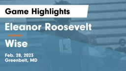 Eleanor Roosevelt  vs Wise  Game Highlights - Feb. 28, 2023