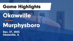 Okawville  vs Murphysboro  Game Highlights - Dec. 27, 2023