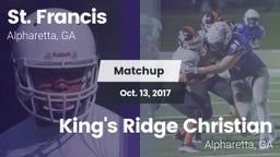 Matchup: St. Francis High vs. King's Ridge Christian  2017