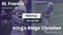 Matchup: St. Francis High vs. King's Ridge Christian  2018