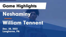 Neshaminy  vs William Tennent  Game Highlights - Dec. 28, 2022