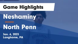 Neshaminy  vs North Penn  Game Highlights - Jan. 6, 2023