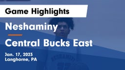 Neshaminy  vs Central Bucks East  Game Highlights - Jan. 17, 2023