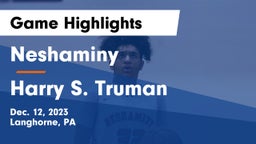 Neshaminy  vs Harry S. Truman Game Highlights - Dec. 12, 2023