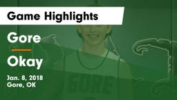 Gore  vs Okay Game Highlights - Jan. 8, 2018