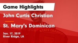 John Curtis Christian  vs St. Mary's Dominican  Game Highlights - Jan. 17, 2019