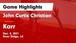 John Curtis Christian  vs Karr  Game Highlights - Dec. 8, 2021