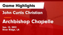 John Curtis Christian  vs Archbishop Chapelle  Game Highlights - Jan. 13, 2022