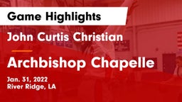 John Curtis Christian  vs Archbishop Chapelle  Game Highlights - Jan. 31, 2022
