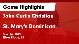 John Curtis Christian  vs St. Mary's Dominican  Game Highlights - Jan. 26, 2023