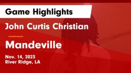 John Curtis Christian  vs Mandeville  Game Highlights - Nov. 14, 2023