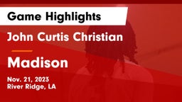John Curtis Christian  vs Madison  Game Highlights - Nov. 21, 2023