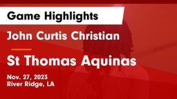 John Curtis Christian  vs St Thomas Aquinas Game Highlights - Nov. 27, 2023