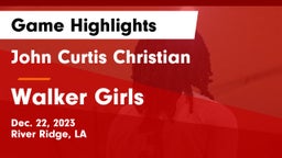 John Curtis Christian  vs Walker Girls Game Highlights - Dec. 22, 2023