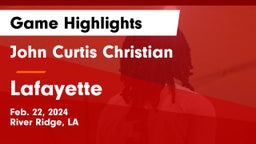 John Curtis Christian  vs Lafayette  Game Highlights - Feb. 22, 2024
