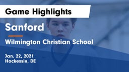 Sanford  vs Wilmington Christian School Game Highlights - Jan. 22, 2021
