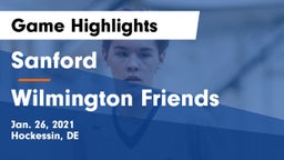 Sanford  vs Wilmington Friends  Game Highlights - Jan. 26, 2021