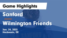Sanford  vs Wilmington Friends  Game Highlights - Jan. 24, 2023