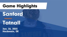 Sanford  vs Tatnall Game Highlights - Jan. 26, 2023