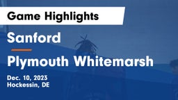 Sanford  vs Plymouth Whitemarsh Game Highlights - Dec. 10, 2023