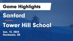 Sanford  vs Tower Hill School Game Highlights - Jan. 13, 2024