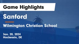 Sanford  vs Wilmington Christian School Game Highlights - Jan. 20, 2024