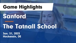 Sanford  vs The Tatnall School Game Highlights - Jan. 31, 2023