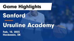 Sanford  vs Ursuline Academy  Game Highlights - Feb. 10, 2023