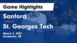 Sanford  vs St. Georges Tech  Game Highlights - March 3, 2023