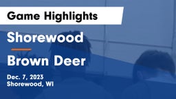 Shorewood  vs Brown Deer  Game Highlights - Dec. 7, 2023