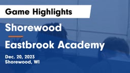 Shorewood  vs Eastbrook Academy Game Highlights - Dec. 20, 2023