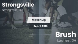 Matchup: Strongsville High vs. Brush  2016