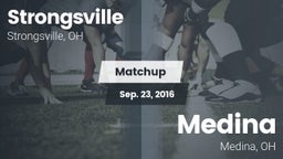 Matchup: Strongsville High vs. Medina  2016
