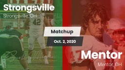Matchup: Strongsville High vs. Mentor  2020