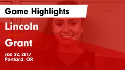 Lincoln  vs Grant  Game Highlights - Jan 22, 2017