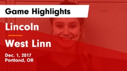 Lincoln  vs West Linn  Game Highlights - Dec. 1, 2017