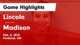 Lincoln  vs Madison  Game Highlights - Feb. 8, 2018