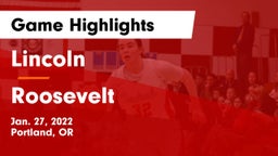 Lincoln  vs Roosevelt  Game Highlights - Jan. 27, 2022