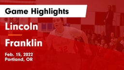 Lincoln  vs Franklin  Game Highlights - Feb. 15, 2022