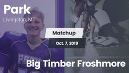 Matchup: Park  vs. Big Timber Froshmore 2019