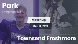Matchup: Park  vs. Townsend Froshmore 2019