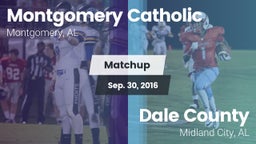 Matchup: Montgomery Catholic vs. Dale County  2016