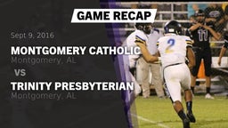 Recap: Montgomery Catholic  vs. Trinity Presbyterian  2016